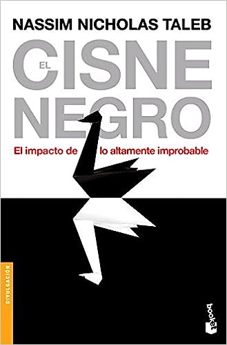 El cisne negro, El impacto de lo altamente improbable